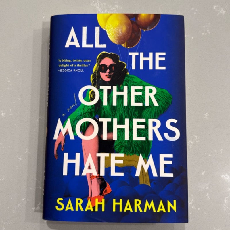 All the Other Mothers Hate Me