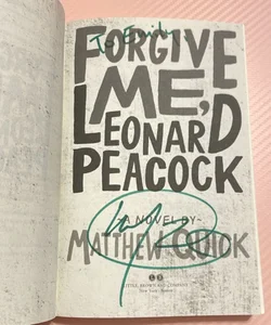 Signed! Forgive Me, Leonard Peacock