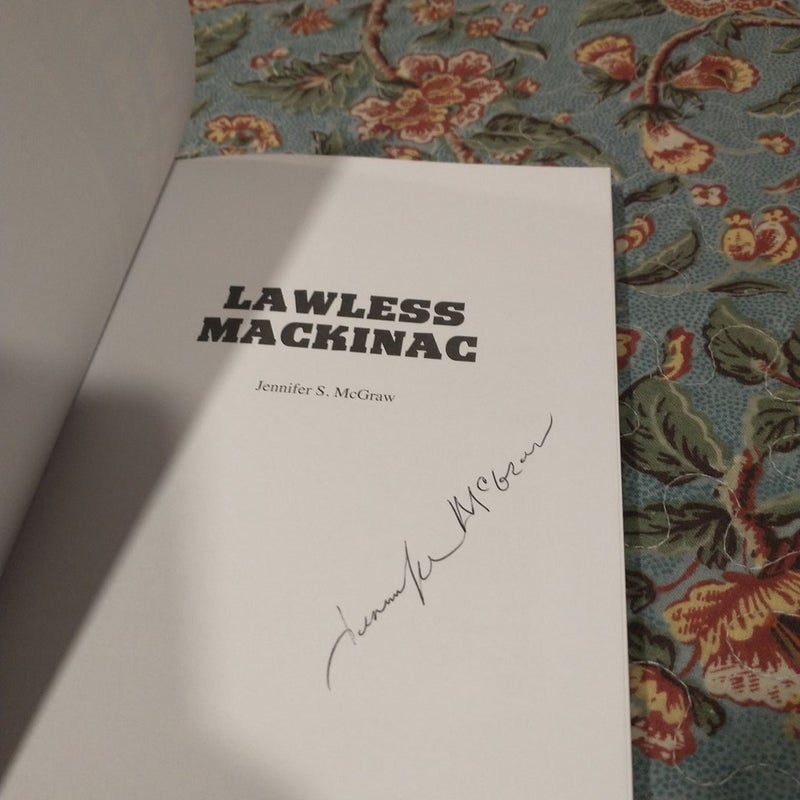 Lawless Mackinac **Signed**First Edition