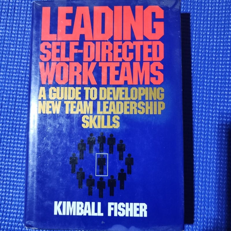 Leading Self-Directed Work Teams