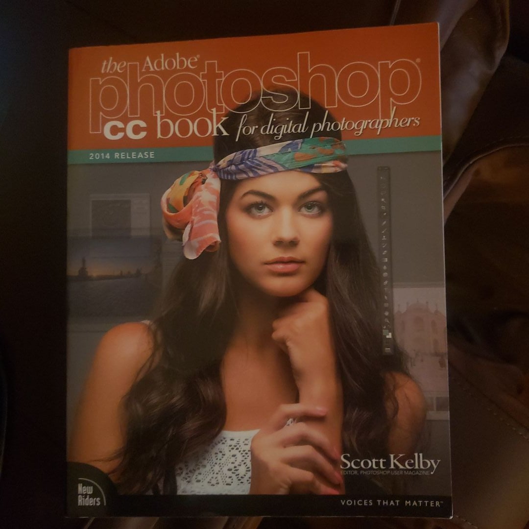 The Adobe Photoshop CC Book for Digital Photographers by Scott Kelby ...