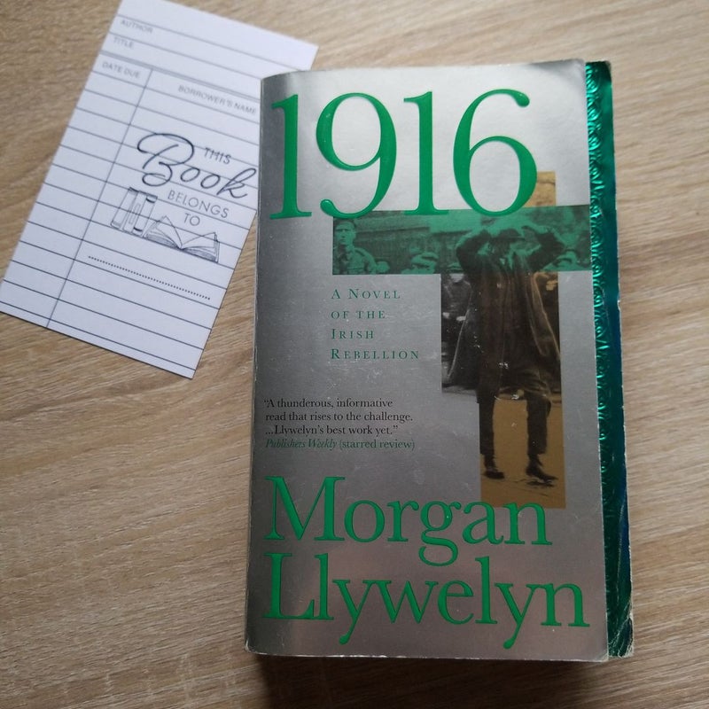 1916: A Novel of the Irish Rebellion 