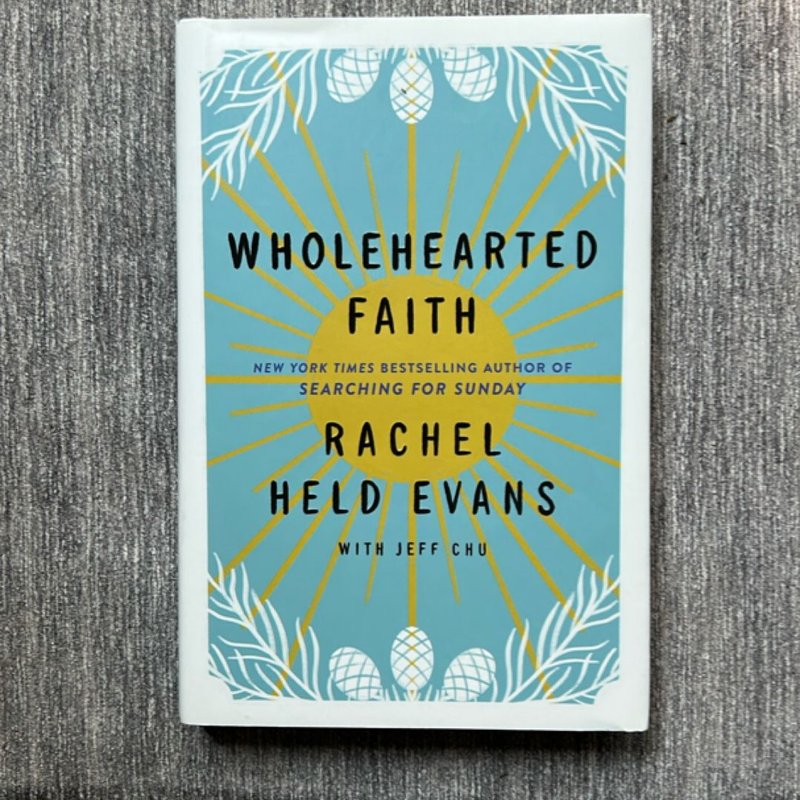 Wholehearted Faith