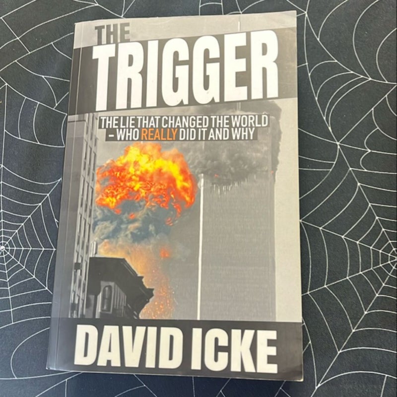 The Trigger