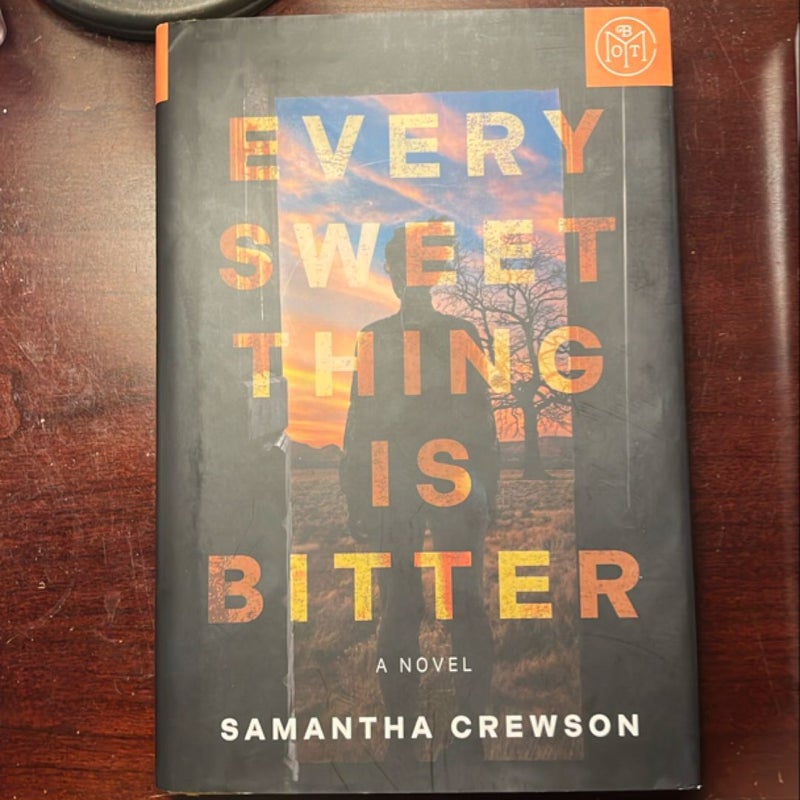 Every Sweet Thing Is Bitter