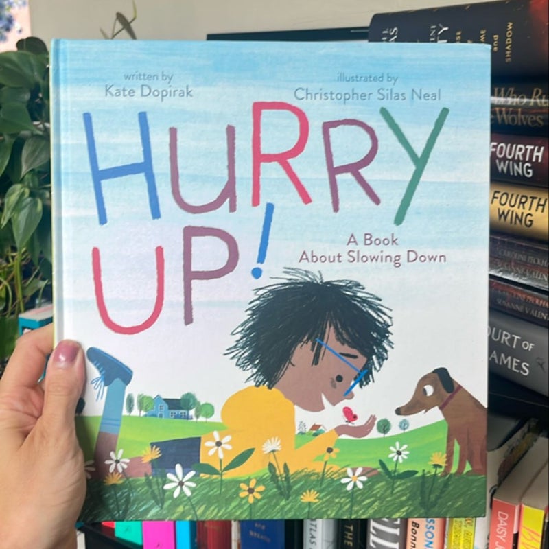 Hurry up! a Book about Slowing Down