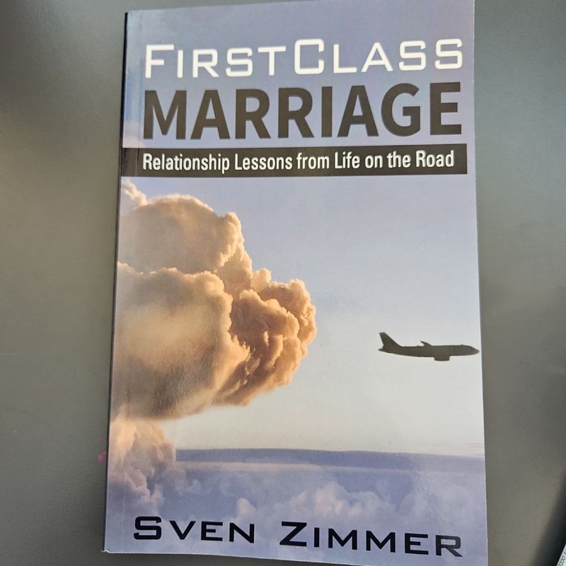 First Class Marriage