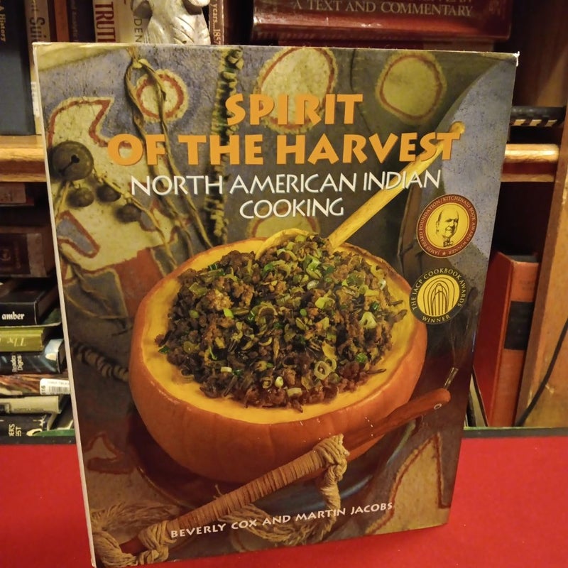Spirit of the Harvest:North American Indian Cooking