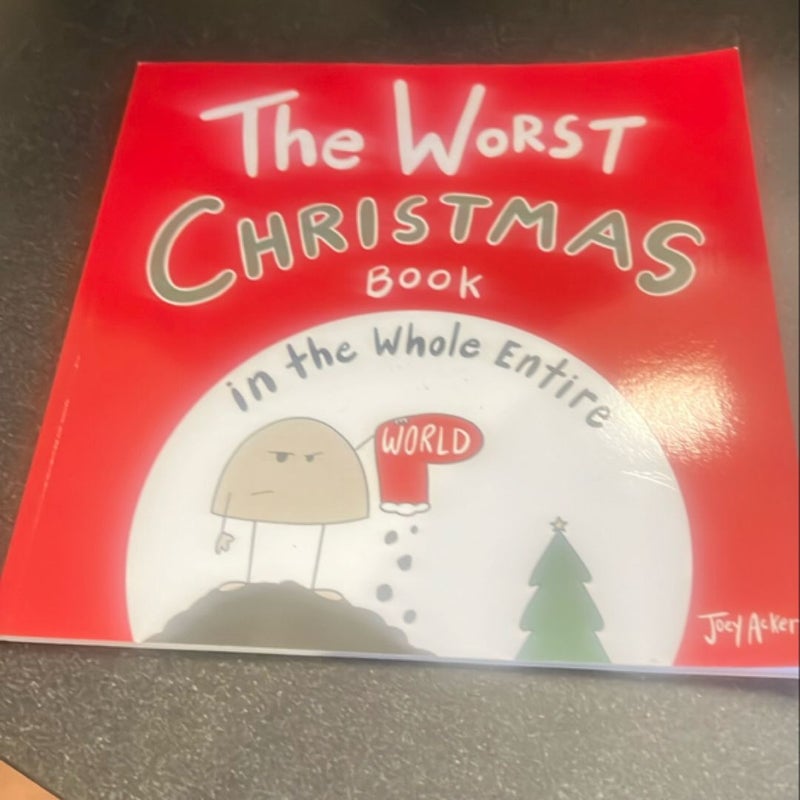 The Worst Christmas Book in the Whole Entire World