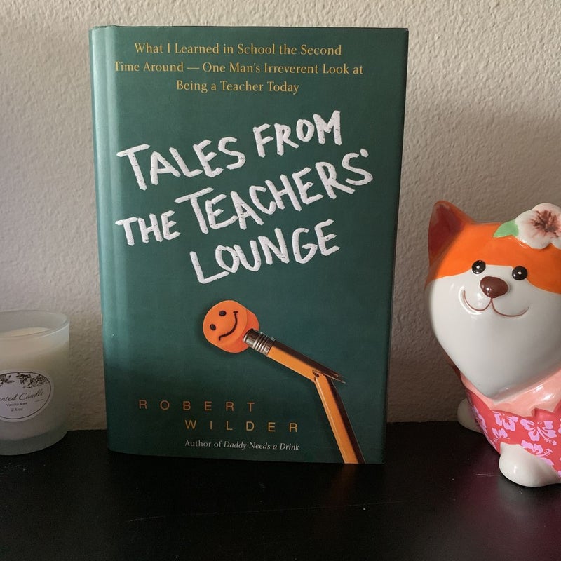 Tales from the Teachers' Lounge