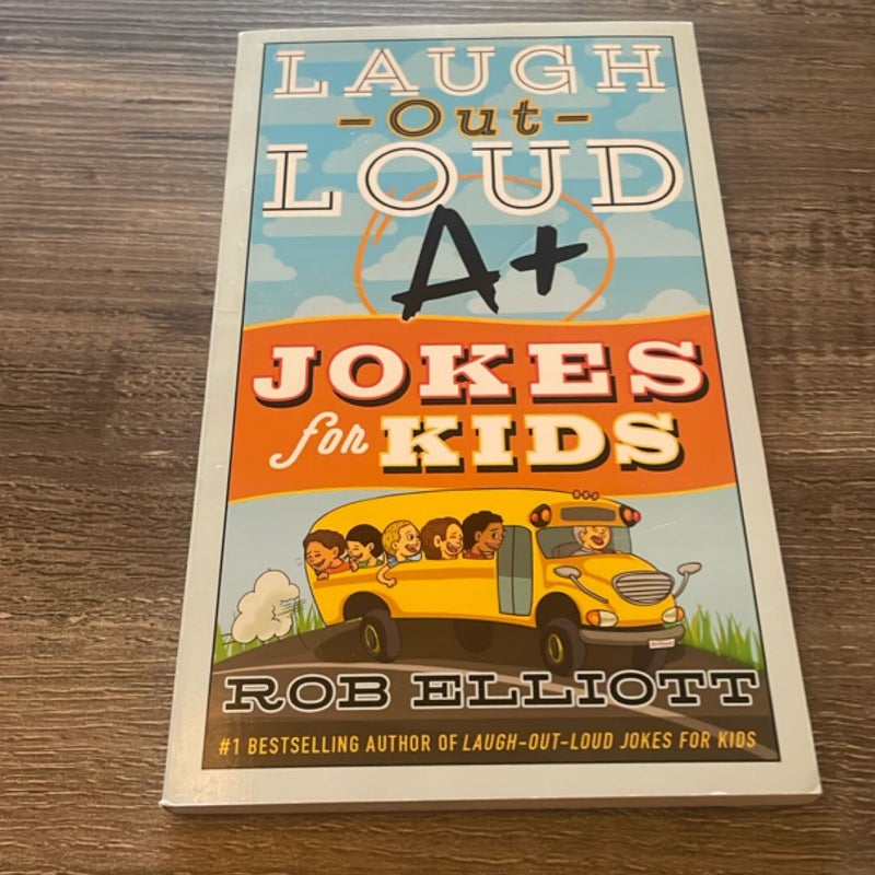 Laugh-Out-Loud a+ Jokes for Kids