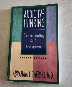 Addictive Thinking