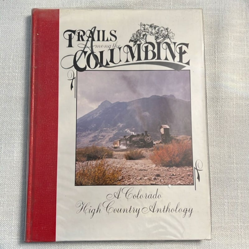 Trails among the Columbine 1986