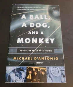 A Ball, a Dog, and a Monkey