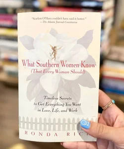 What Southern Women Know (That Every Woman Should)