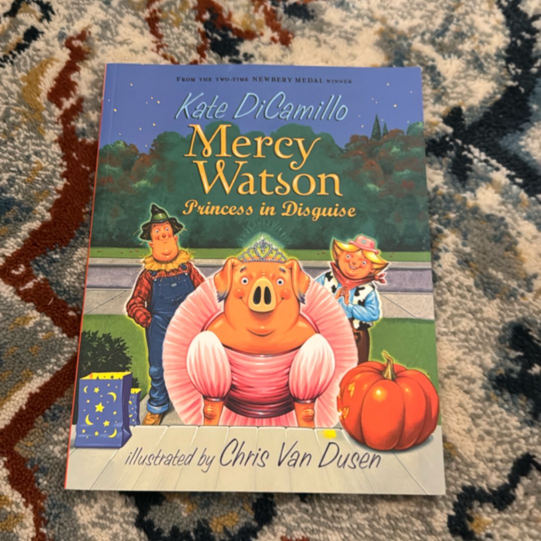 Mercy Watson: Princess in Disguise