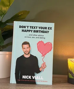 Don’t Text Your Ex Happy Birthday 