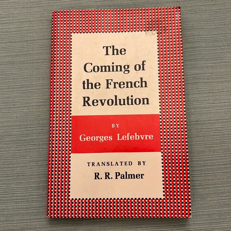 The Coming of the French Revolution