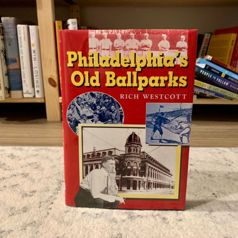 Philadelphia's Old Ballparks