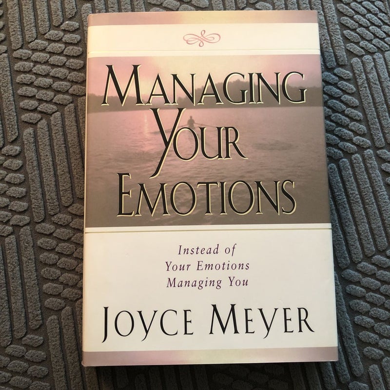 Managing Your Emotions