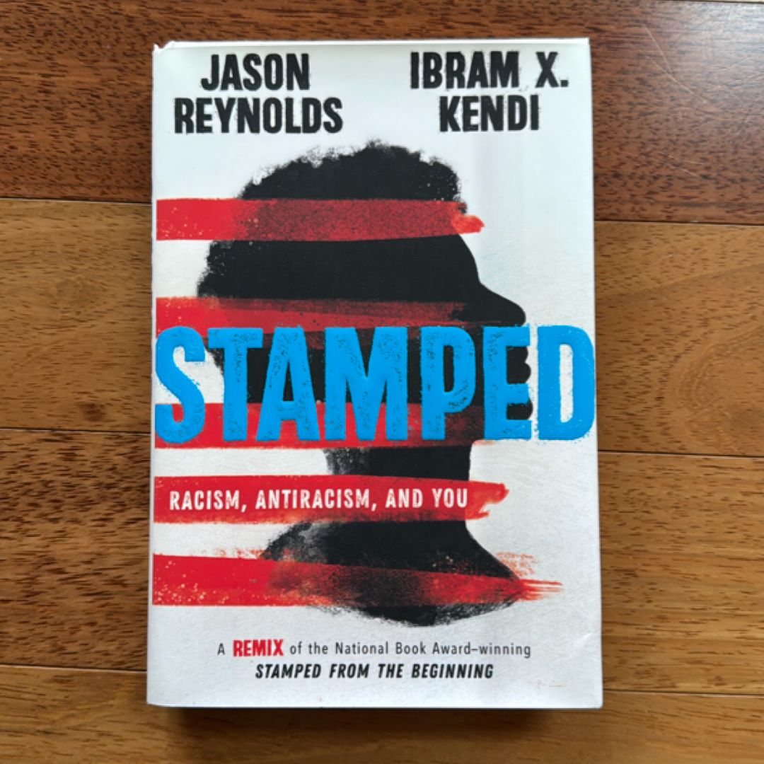 Stamped: Racism, Antiracism, and You