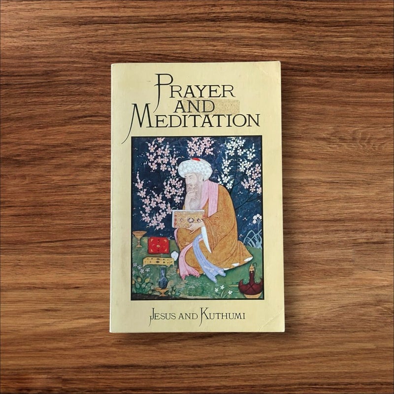 Prayer and Meditation Jesus and Kuthumi