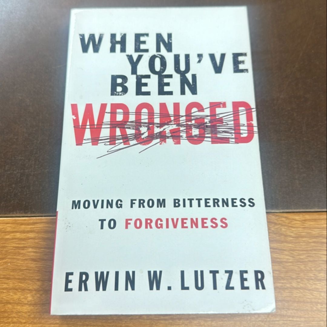 When You've Been Wronged