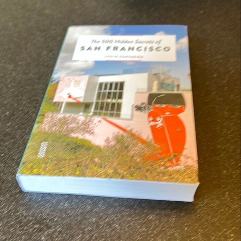 500 Hidden Secrets of San Francisco