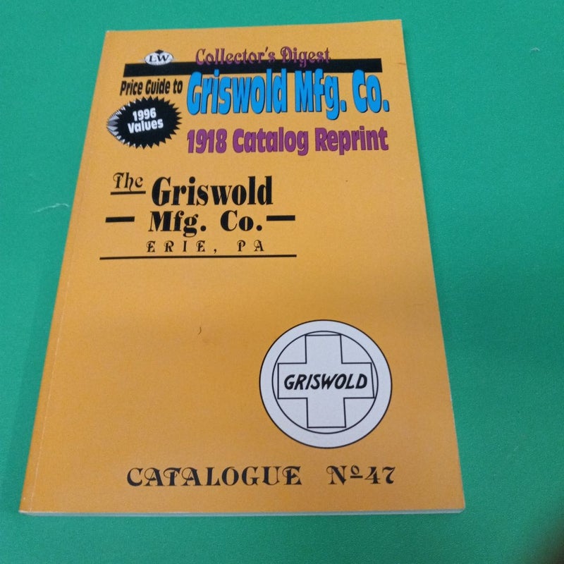 Collector's  Digest  Price Guide  to Grisword Mfg.Co.