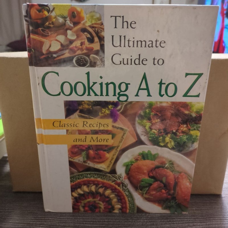 The Ultimate Guide to Cooking A to Z