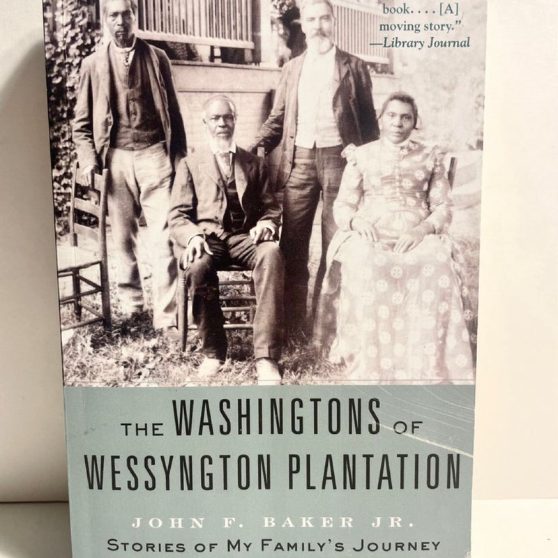 The Washingtons of Wessyngton Plantation