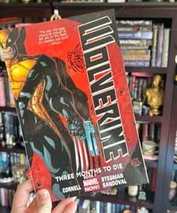 Wolverine Three Months to Die Book 1 (SIGNED)