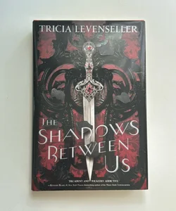 The Shadows Between Us (first edition)