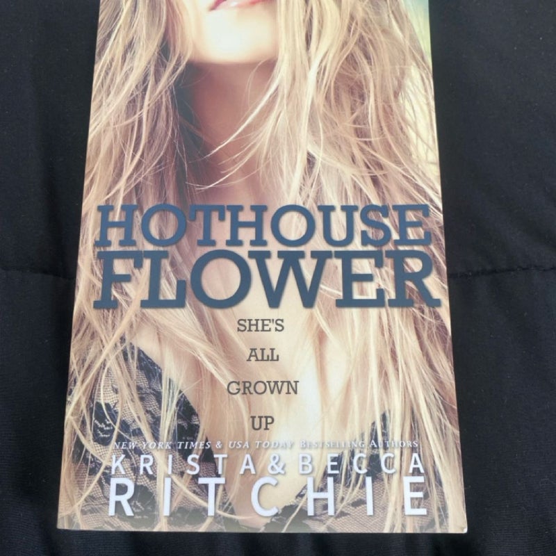 Hothouse Flower