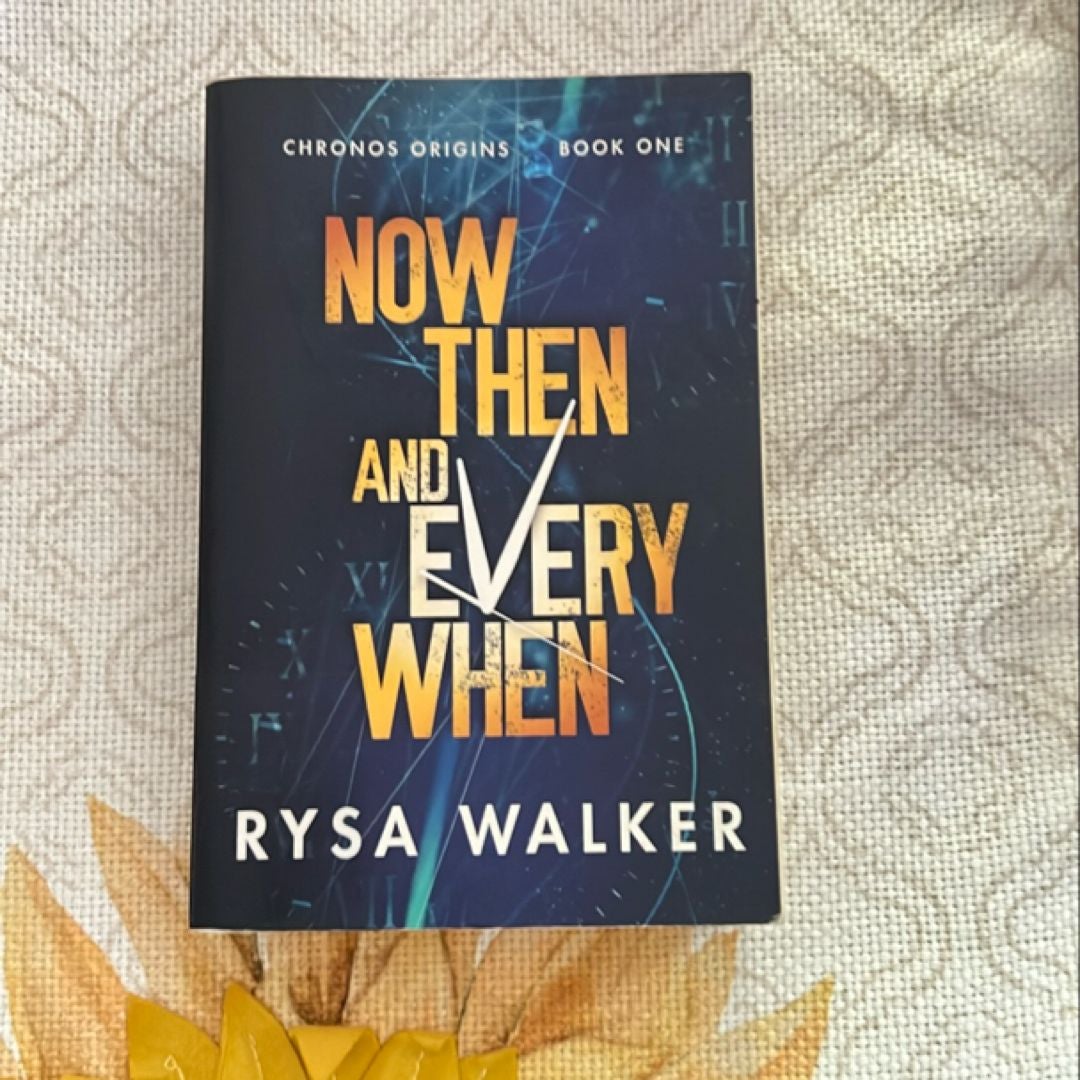 Now, Then, and Everywhen