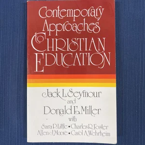 Contemporary Approaches to Christian Education