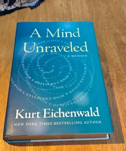 1st ed./1st * A Mind Unraveled