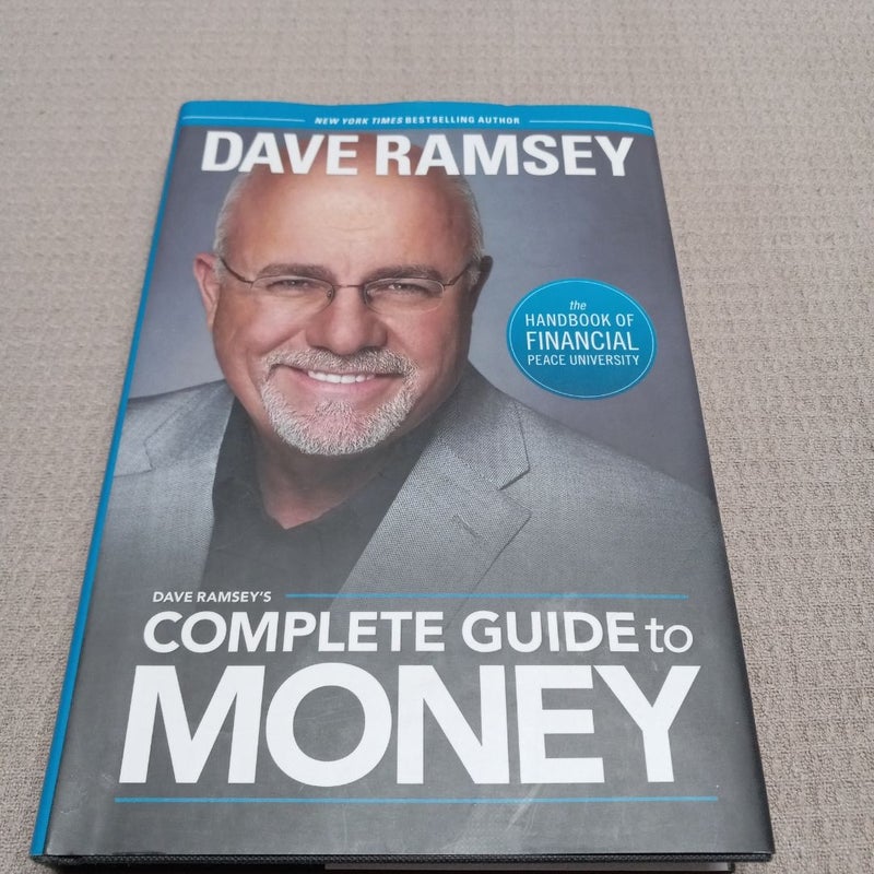 Dave Ramsey's Complete Guide to Money