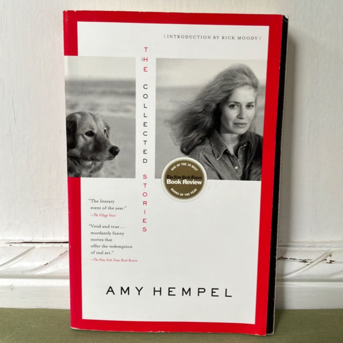 The Collected Stories of Amy Hempel by Amy Hempel, Rick Moody