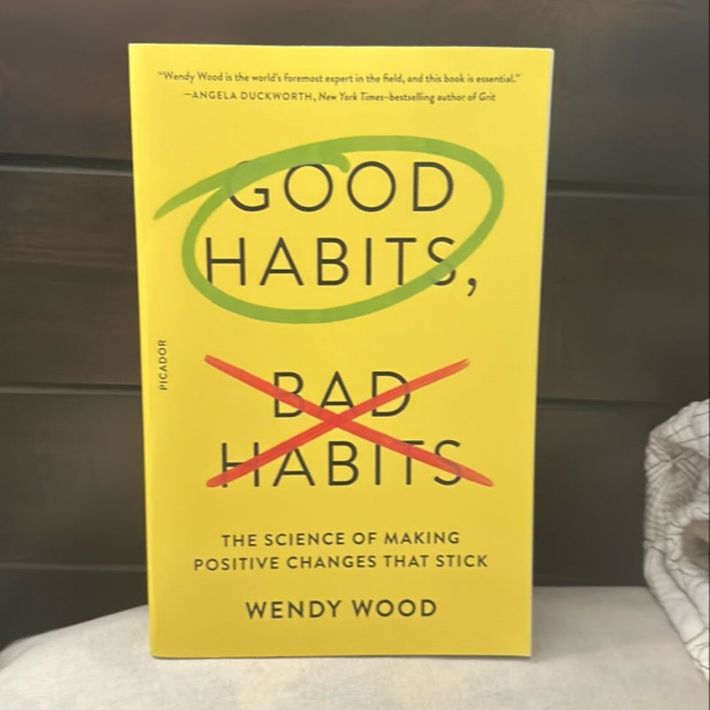 Good Habits, Bad Habits