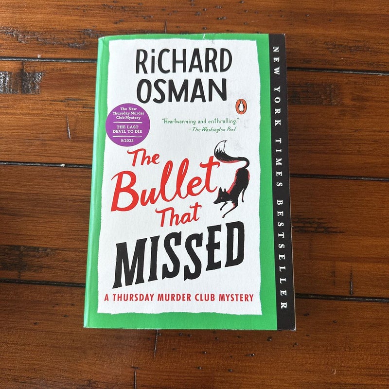 The Bullet That Missed: A Thursday Murder Club Mystery