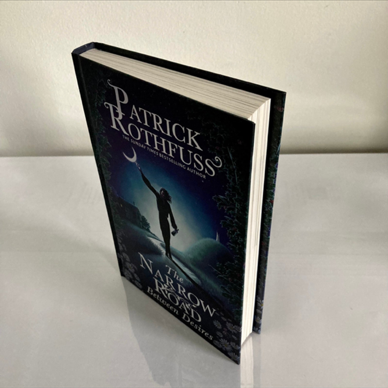 The Narrow Road Between Desires by Patrick Rothfuss