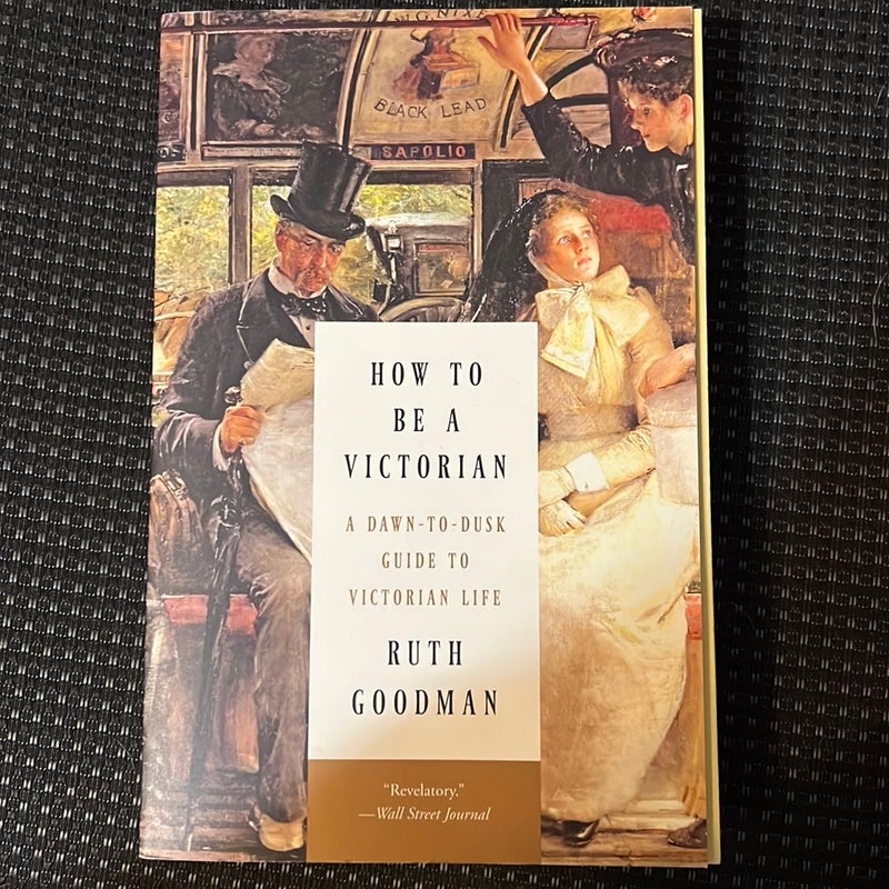 How to Be a Victorian
