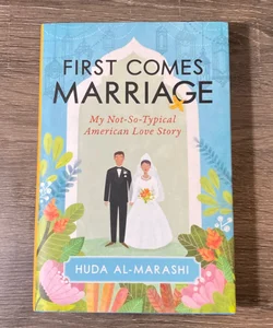 First Comes Marriage-signed