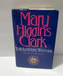 Mary Higgins Clark The Lottery Winner Alvirah and Willy Stories