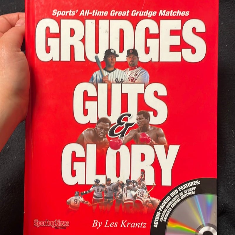 Grudges, Guts, Glory