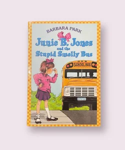 Junie B. Jones and the Stupid Smelly Bus