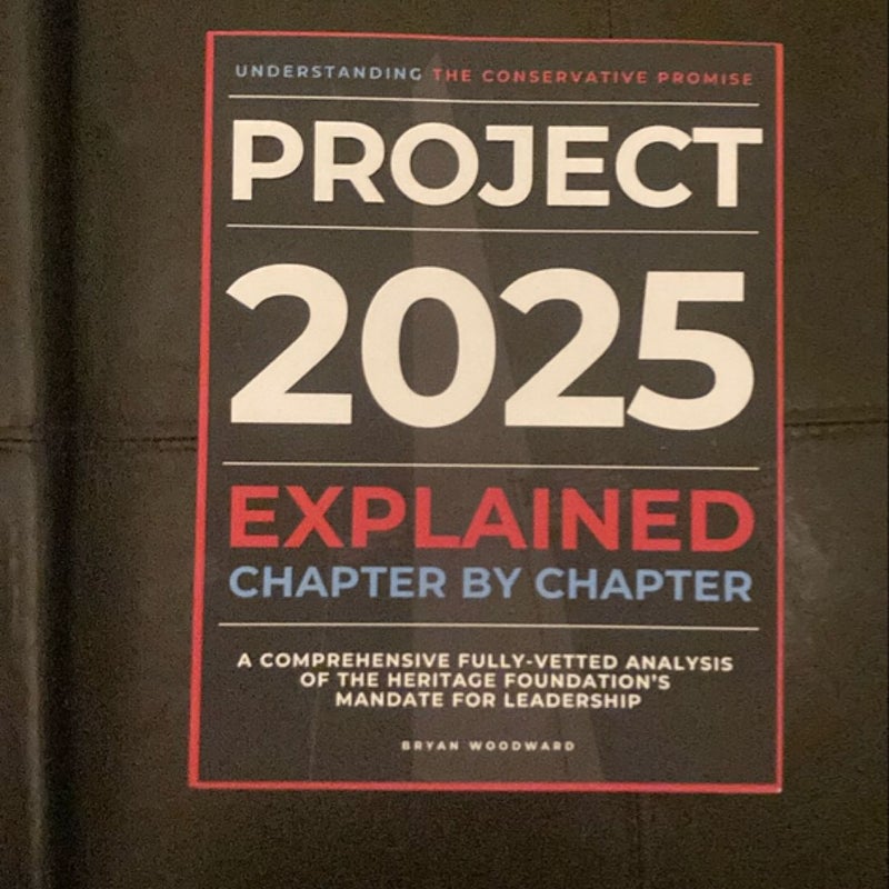 Project 2025 Explained Chapter by Chapter