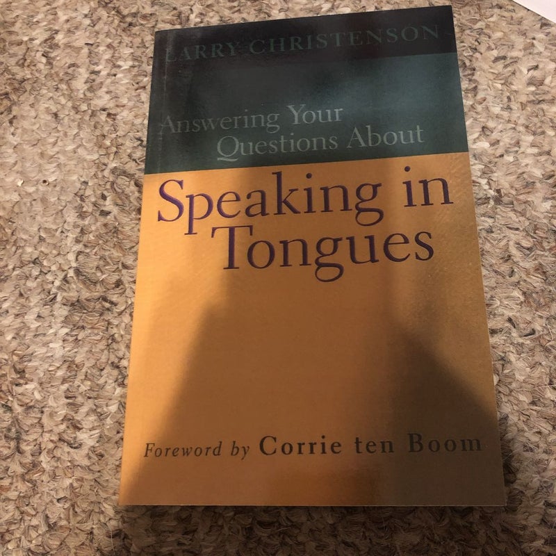 Answering Your Questions about Speaking in Tongues