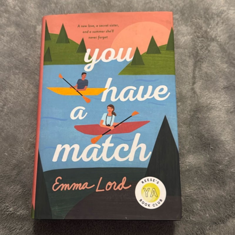 You Have a Match